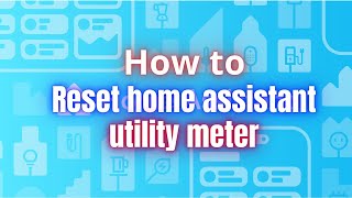 how to reset home assistant utility meter [upl. by Eitisahc]