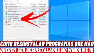 COMO DESINSTALAR PROGRAMAS QUE NÃO QUEREM SER DESINSTALADOS NO WINDOWS 10 [upl. by Pavla]