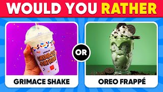 Would You Rather Food and Drinks Edition 🧃🥤 [upl. by Colvin150]