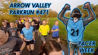 Arrow Valley Parkrun 471  Pacer Week [upl. by Anneirda]