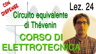 Lez 24 Equivalente di Thevenin – esercizi e dispense – commenta per chiarimenti [upl. by Lynda286]