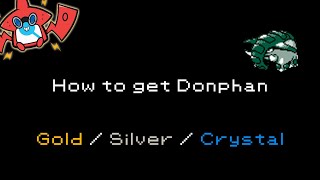 How to get Donphan in Pokemon GoldSilverCrystal 232 [upl. by Seuqcaj]