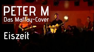 Eiszeit  Peter Maffay  covered by Peter M [upl. by Aisitel]