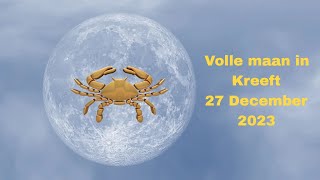 Volle maan in Kreeft  27 December 2023 ♋ [upl. by Anaitat724]