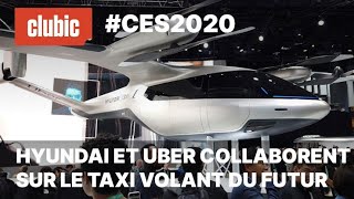 CES 2020  Uber et Hyundai présentent le taxi volant du futur [upl. by Khan]