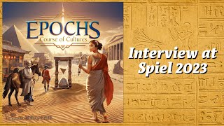 Epochs Course of Cultures how to play interview at Spiel 2023 [upl. by Eleirbag558]