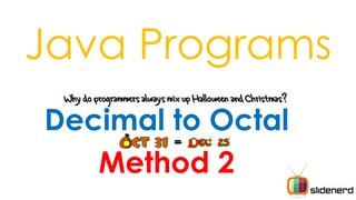 45 Java Convert Decimal to Octal Method 2 [upl. by Thant132]