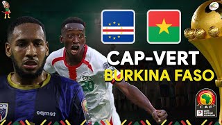 CAPVERT vs BURKINA FASO  SUIVEZ LE MATCH EN DIRECT GROUPE A  CAN 2021 [upl. by Anirrak]