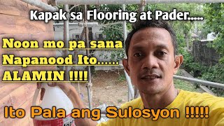 Paano Maiiwasan Ang Kapak • Kapak sa Flooring at Wall • Kapak • Ito Pala ang Sekreto • Judd Rios [upl. by Adnalue]