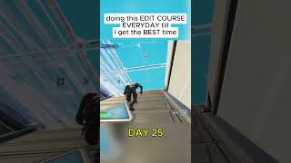 Im doing this EDIT COURSE EVERYDAY to get better FAST DAY 25 fortnite [upl. by Apicella]