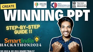 How to Create a Winning PPT for Smart India Hackathon 2024  Tips and Tricks for Winning PPT🔥 [upl. by Strickler]