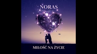 Noras  Miłość na życie Official Audio  AI music [upl. by Lienad]