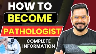 How to Become Pathologist   Career as a Pathologist Salary Course Eligibility  Sachin sir [upl. by Esbenshade]