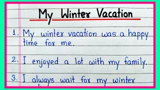 10 lines on Winter Vacation  How I spent My Winter Vacation Christmas Vacation Essay in English [upl. by Michaele]