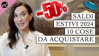 SALDI ESTIVI 2024 10 COSE DA ACQUISTARE [upl. by Mcmaster404]