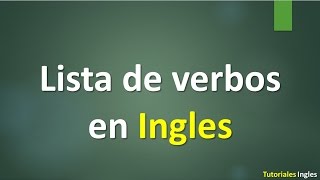 Lista de verbos mas importantes en Ingles [upl. by Philbrook211]