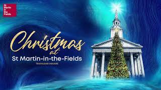 Christmas at St MartinintheFields [upl. by Tnilc]