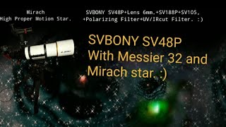 SVBONY SV48P with Messier 32 and Mirach star Telescope byTikTik [upl. by Assenahs]