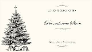 1 Adventsgeschichte Der verlorene Stern [upl. by Symon]