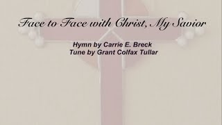 Face to Face with Christ My Savior Baptist Hymnal 519 [upl. by Dihahs268]