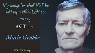 quotMy daughter shall NOT be sold by a HOSTLER for money quot  Marie Grubbes father Erik Grubbe says [upl. by Lebaron]