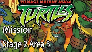 Teenage Mutant Ninja Turtles Mission Stage 2 Area 3 [upl. by Nitsua190]