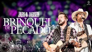 Jads amp Jadson  Brinquei de Pecado DVD Balada Bruta [upl. by Rellia]