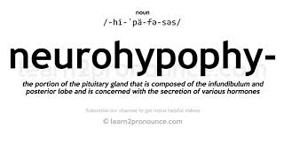 Pronunciation of Neurohypophysis  Definition of Neurohypophysis [upl. by Arikal]