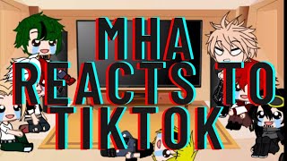 Mha reacts to TikTok part 1 ♡first reaction video♡ ♡Mha♡ ♡GC♡ [upl. by Oijile]