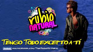 TENGO TODO EXCEPTO A TÍ  Luis Miguel versión Cumbia  Grupo Rubio Natural [upl. by Runkle564]