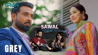 OST 🎶  Sawal  x Grey Ft samikhan sabeenafarooq  Green TV Music [upl. by Sherar]