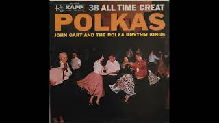 John Gart and the Polka Rhythm Kings – 38 All Time Great Polkas [upl. by Hnid]