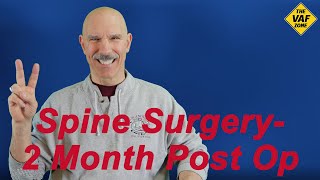 Spine Surgery 2 Month PostOp Update L2L5 Laminectomy amp Fusion [upl. by Sarilda809]