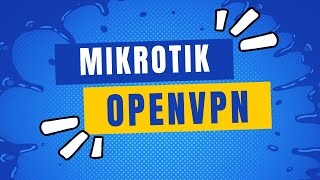 Guida completa alla configurazione di MikroTik per OpenVPN [upl. by Denman]