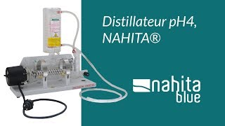 Distillateur pH4 NAHITA® [upl. by Darill293]