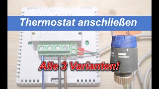 Raumthermostat anschliessen  Alle 3 Varianten Schritt für Schritt [upl. by Akialam995]