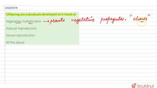 Offspring are individuals developed as a result of  12  GENETIC BASIS OF INHERITANCE  BIOLOG [upl. by Cissiee]