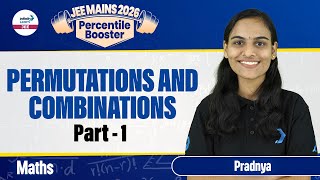 Permutations and Combinations Part 1  Class 11 Math  JEE Main 2026  LIVE  InfinityLearnJEE [upl. by Concettina]