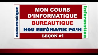 informatique Bureautique  Leçon 1  IT information technology 1 introduction a linformatique [upl. by Trebled]