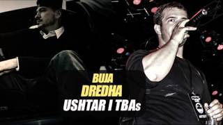 Buja feat Dredha  Ushtar i TBAs [upl. by Ebberta139]