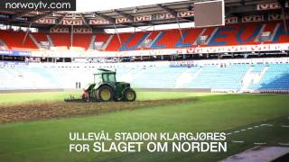 Ullevål Stadion klargjøres for slaget om Norden [upl. by Burkley]