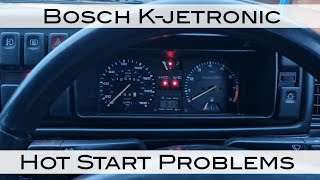 Bosch Kjetronic  Hot Start Problems [upl. by Sabella164]