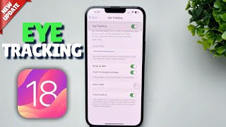 iOS 18 How To Use Eye Tracking on iPhone [upl. by Netsreik216]