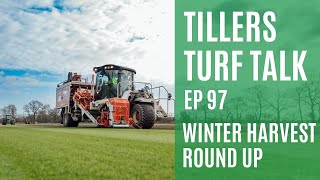 Tillers Turf Talk Ep 97  Winter Harvest Round Up [upl. by Addie]