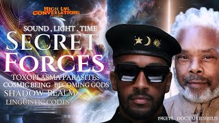 Secret Forces Cosmic Beings Shadow Realm Sound  Time amp Light Codes 19keys ft Doctah B Sirius [upl. by Cadman]