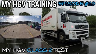 My HGV Training Episode 10  My HGV Class 2 Test [upl. by Biron]