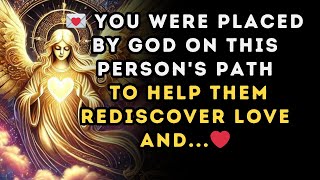 💌 You were placed by God on this persons path to help them rediscover love and  ❤️ [upl. by Nirrep]