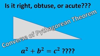 Math Lesson Converse of Pythagoras Theorem Acute Right or ObtuseWith Examples [upl. by Neelyhtak115]