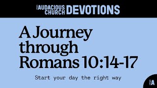 Audacious Devotions  Thursday 7th November 2024 [upl. by Aoht]