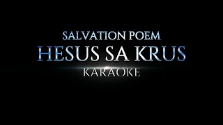 HESUS SA KRUS  SALVATION POEM  KARAOKE [upl. by Lienahs]